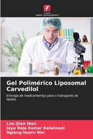 Gel Polimérico Liposomal Carvedilol: Entrega de medicamentos para o transporte de lípidos (Portuguese Edition) 6204629158 Book Cover