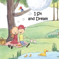 I Sit and Dream 1946908703 Book Cover