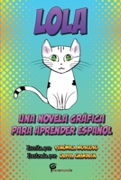 Lola: Una novela gráfica para aprender español (Novelas Gráficas Veromundo) (Spanish Edition) B0CKB3PZYZ Book Cover