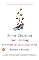 Prince Charming Isn't Coming: How Women Get Smart About Money 0143112058 Book Cover
