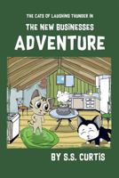 The Cats of Laughing Thunder in the New Businesses Adventure 1732329915 Book Cover
