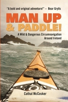 Man Up and Paddle 1300837993 Book Cover