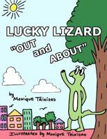 Lucky Lizard "out and About": "out and About" 1475222637 Book Cover