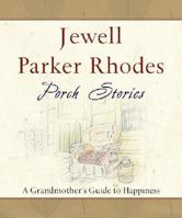 Porch Stories : A Grandmother's Guide to Happiness 0743497112 Book Cover
