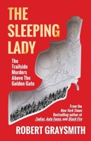 The Sleeping Lady: The Trailside Murders Above the Golden Gate 0451402553 Book Cover