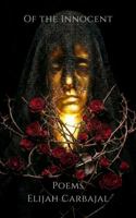 Of the Innocent: Poems B0GVNCB4YC Book Cover