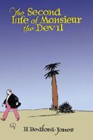 The Second Life of Monsieur the Devil 155742389X Book Cover