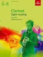 Clarinet Sight-Reading Tests, ABRSM Grades 6-8: from 2018 (ABRSM Sight-reading) 1848499787 Book Cover