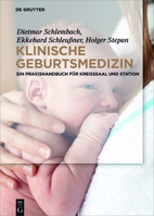 Praktische Geburtsmedizin: Ein Manual Fur Kreisaal Und Station 3110486482 Book Cover