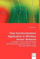 Time Synchronization Application in Wireless Sensor Network 3639009576 Book Cover