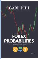 Forex Probabilities: Speedy trading strategies - speedy success story B0CQY2S8QB Book Cover
