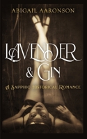 Lavender & Gin: A Sapphic Historical Romance B0FG7LVC7G Book Cover
