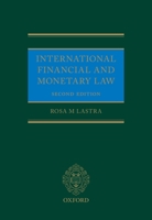 International Financial and Monetary Law 0199671095 Book Cover