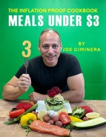 The Inflation Proof Cookbook: Meals Under $3 6277670506 Book Cover