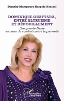 Dominique Ouattara, entre altruisme et dépouillement: Une grande Dame au cœur du combat contre la pauvreté 2336550792 Book Cover