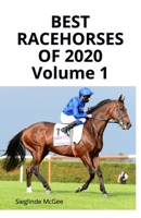Best Racehorses of 2020 Volume 1 1838433104 Book Cover