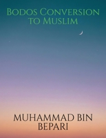 Bodos Conversion to Muslim B0BX2YDCSK Book Cover