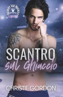 Scontro sul Ghiaccio: Un romance MM di hockey tra rivali sul ghiaccio (Desert Ice Hockey Italian) (Italian Edition) B0GMQH6CQZ Book Cover