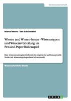 Wissen Und Wissen-Lassen - Wissenstypen Und Wissensverteilung Im Pen-And-Paper-Rollenspiel 3640640063 Book Cover