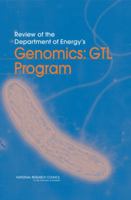 Review of the Department of Energy's Genomics: GTL Program 0309101336 Book Cover