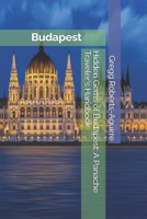 Hidden Gems of Budapest: A Panache Traveler's Handbook (European Cities with Panache) B0DQJR7CWF Book Cover