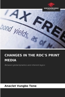 Changes in the Rdc's Print Media 6209930220 Book Cover