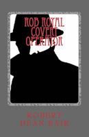 Rob Royal Covert Operator 1534805427 Book Cover