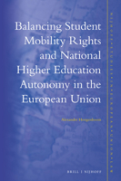 Balancing Student Mobility Rights and National Higher Education Autonomy in the European Union, 9004344403 Book Cover