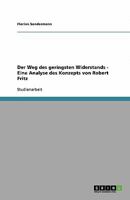 Der Weg des geringsten Widerstands - Eine Analyse des Konzepts von Robert Fritz 3640537807 Book Cover