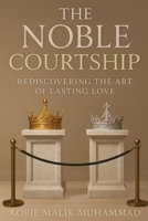The Noble Courtship B0GWHB36KT Book Cover