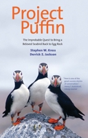 Project Puffin: How We Brought Puffins Back to Egg Rock 0884481719 Book Cover