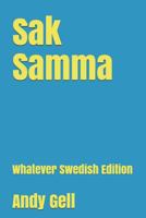 Sak Samma: Whatever Swedish Edition 1980562415 Book Cover
