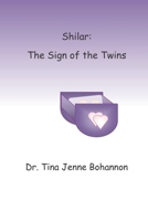 Shilar: The Sign of the Twins 1475154968 Book Cover