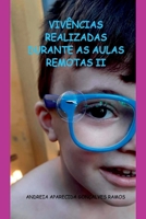 Vivências Realizadas Durante As Aulas Remotas Ii 6526611729 Book Cover