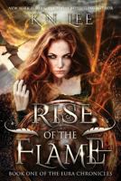 Rise of the Flame 1502740931 Book Cover