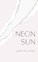 Neon Sun 0648592561 Book Cover