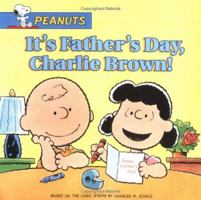 It's Father's Day, Charlie Brown! (Peanuts) (Peanuts)