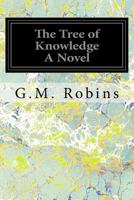 The Tree of Knowledge A Novel 1539308278 Book Cover