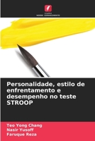 Personalidade, estilo de enfrentamento e desempenho no teste STROOP (Portuguese Edition) 6200675015 Book Cover