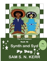 Synth and Syd Pp Day: A-Z Readers B0CT447MYT Book Cover