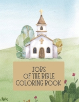 Jobs of the Bible Coloring Book B0BW2XKFRH Book Cover