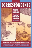 Correspondence of Walter Benjamin and Gershom Scholem, 1932-1940 0805240659 Book Cover