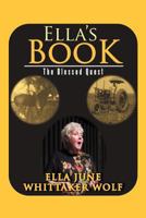 Ella's Book: The Blessed Quest 1479736279 Book Cover