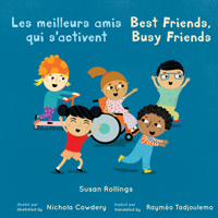 Le Meilleurs Amis Qui s'Activent / Best Friends, Busy Friends (Best Friends, Busy Friends (Booktrust Editions)) (English and French Edition) 1835320015 Book Cover