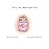 Millie, The Cross-Eyed Mole 1796753572 Book Cover