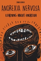 Anorexia Nervosa Learning about Anorexia B0BNNVW67R Book Cover
