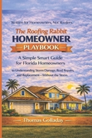 The Roofing Rabbit Homeowner Playbook B0GPQ1V88Y Book Cover