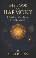 The Book of Harmony: A Vision of Interconnected Existence B0DTJYPNHD Book Cover