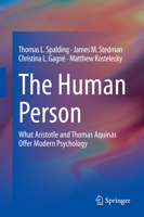 The Human Person: What Aristotle and Thomas Aquinas Offer Modern Psychology 3030339114 Book Cover