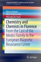 Chemistry and Chemists in Florence: From the Last of the Medici Family to the European Magnetic Resonance Center 3319308548 Book Cover